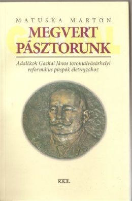 Isten kezében - Gachal János vértanú püspök